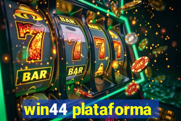 win44 plataforma